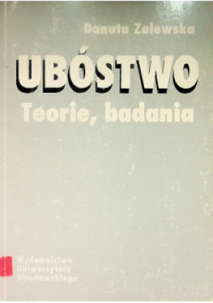 Ubóstwo teorie badania - Danuta Zalewska - książka  wyd. 1997