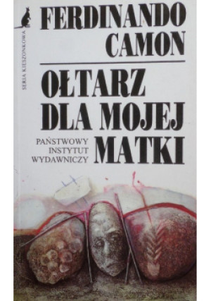 Ołtarz dla mojej matki - Ferdinando Camon - książka  wyd. 1997