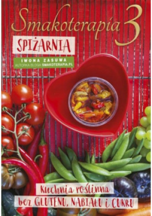 Smakoterapia 3 Spiżarnia - Iwona Zasuwa - książka  wyd. 2019