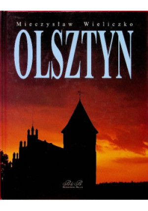 Olsztyn - Mieczysław Wieliczko - książka  wyd. 1995