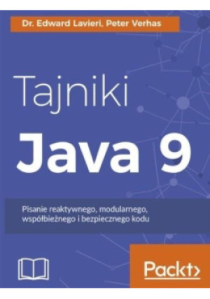 Tajniki Java 9 - Lavieri Edward, Verhas Peter - książka  wyd. 2018
