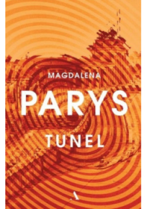Tunel - Magdalena Parys - książka  wyd. 2020