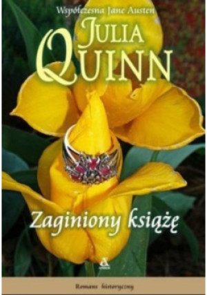Zaginiony książę - Julia Quinn - książka  wyd. 2008