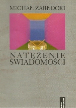 Natężenie świadomości - Michał Zabłocki - książka  wyd. 1996
