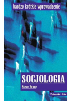 Socjologia - Steve Bruce - książka  wyd. 2000