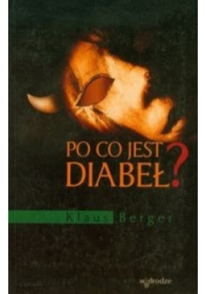Po co jest diabeł - Klaus Berger - książka  wyd. 2007
