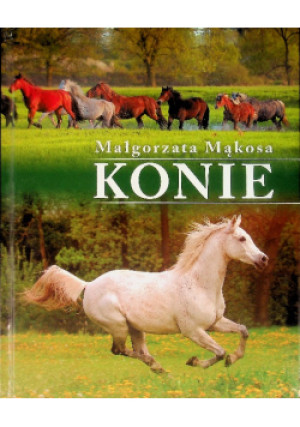Konie - Małgorzata Mąkosa - książka  wyd. 2018