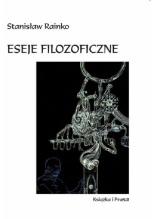 Eseje filozoficzne - Stanisław Rainko - książka  wyd. 2017
