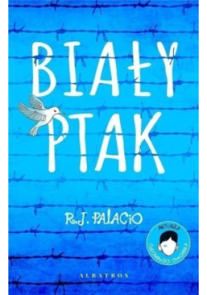 Biały ptak - R. J. Palacio - książka  wyd. 2020