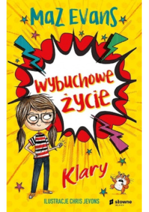 Wybuchowe życie Klary - książka  wyd. 2022