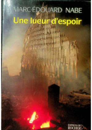 Une lueur d'espoir - Marc-Edouard Nabe - książka historyczna wyd. 2001