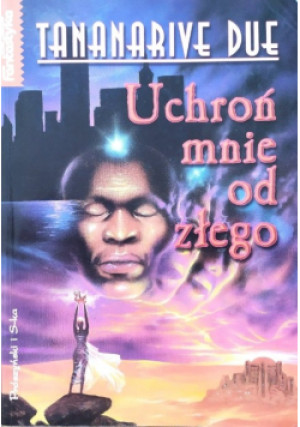 Uchroń mnie od złego - Tananarive Due - książka fantasy wyd. 1960