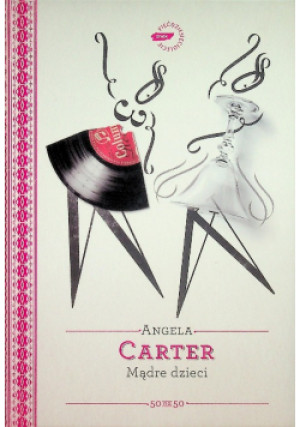 Mądre dzieci - Angela Carter - książka  wyd. 2009