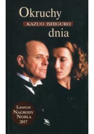 Okruchy dnia - Kazuo Ishiguro - książka  wyd. 2017