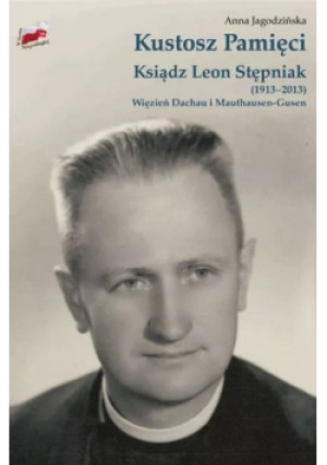 Kustosz pamięci - Anna Jagodzińska - książka historyczna wyd. 2019