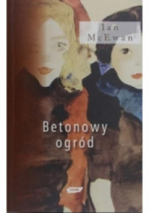 Betonowy ogród - Ian McEwan - książka  wyd. 2008