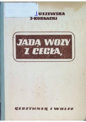 Jadą wozy z cegłą - Helena Boguszewska - książka  wyd. 1952