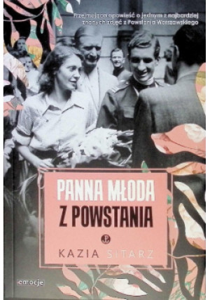 Panna Młoda z Powstania - Kazia Sitarz - książka  wyd. 2025