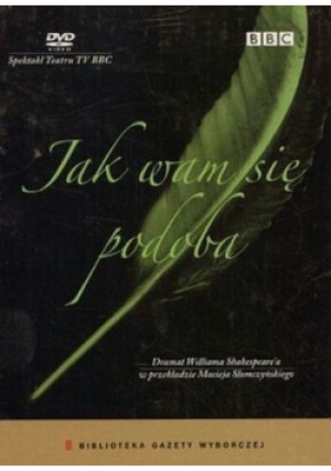Jak wam się podoba - William Shakespeare - książka  wyd. 2005