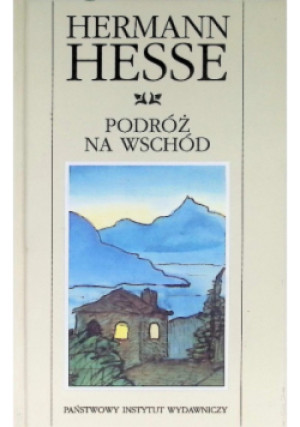 Podróż na wschód - Hermann Hesse - książka  wyd. 2004