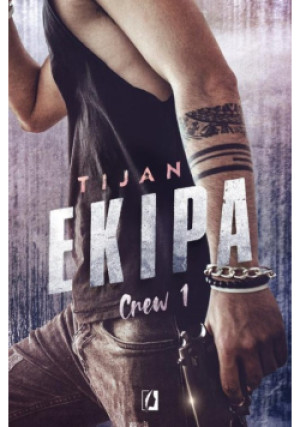 Ekipa Crew Tom 1 - Tijan - książka  wyd. 2020