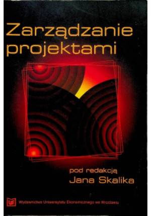 Zarządzanie projektami - Jan Skalik - książka  wyd. 2009