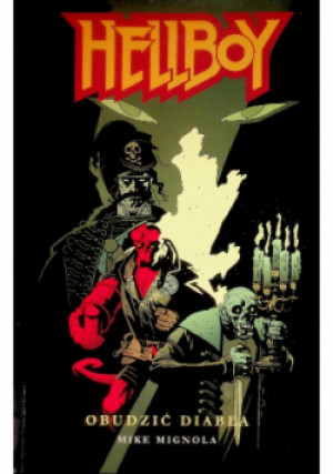 Hellboy Obudzić diabła - Mike Mignola - książka  wyd. 2002