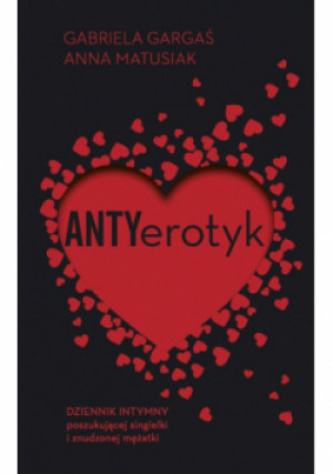 Antyerotyk - Gabriela Gargaś, Anna Matusiak - książka  wyd. 2023