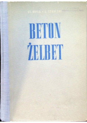 Beton i Żelbet - Stefan Bryła - książka  wyd. 1954