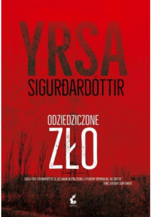 Odziedziczone zło - Yrsa Sigurdardóttir - książka  wyd. 2018