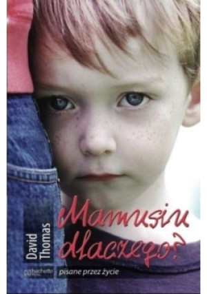 Mamusiu dlaczego - David Thomas - książka  wyd. 2010