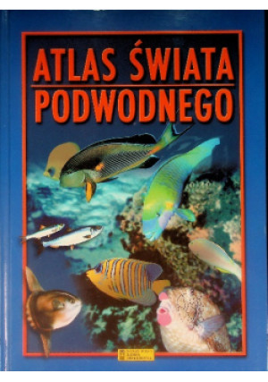 Atlas świata podwodnego - Grzegorz Wójcik - książka  wyd. 2003