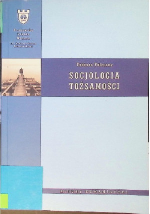 Socjologia tożsamości - Tadeusz Paleczny - książka  wyd. 2008