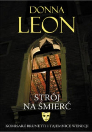 Strój na śmierć - Donna Leon - książka  wyd. 2010