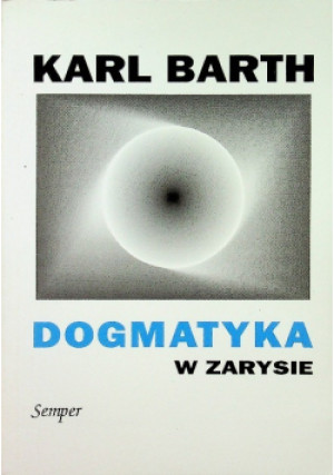 Dogmatyka w zarysie - Karl Barth - książka  wyd. 1994