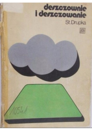 Deszczownie i deszczowanie - St. Drupka - książka  wyd. 1972