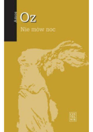 Nie mów noc - Amos Oz - książka  wyd. 2009