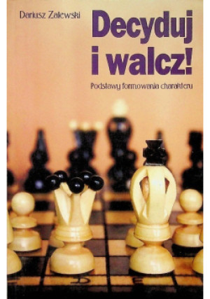 Decyduj i walcz - Dariusz Zalewski - książka  wyd. 2014