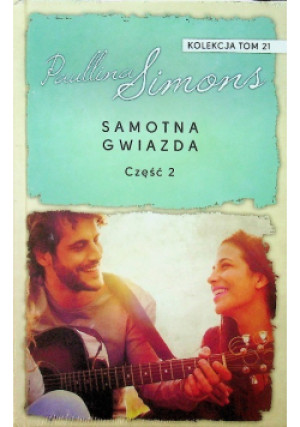 Samotna Gwiazda Tom 21 Część 2 - Paullina Simons - książka  wyd. 2018