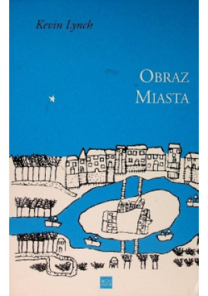 Obraz miasta - Kevin Lynch - książka historyczna wyd. 2011