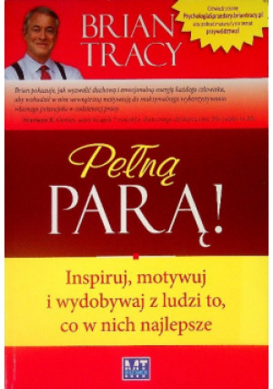 Pełną parą - Tracy Brian - książka reportaż wyd. 2012