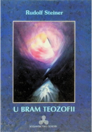 U bram teozofii - Rudolf Steiner - książka  wyd. 1997
