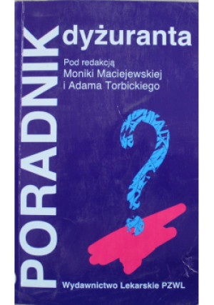 Poradnik dyżuranta - Monika Maciejewska - książka  wyd. 2001