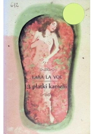 3 płatki kamelii - Lara La Voe - książka  wyd. 2011