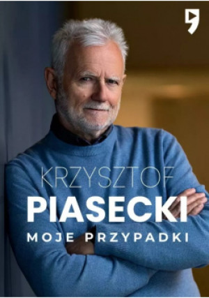 Moje przypadki - Krzysztof Piasecki - książka  wyd. 2024