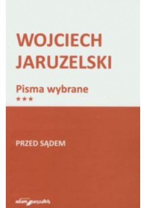 Przed sądem - Wojciech Jaruzelski - książka  wyd. 2013