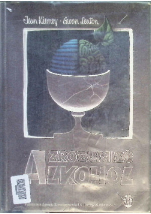 Zrozumieć alkohol - Jean Kinney, Gwen Leaton - książka  wyd. 1996