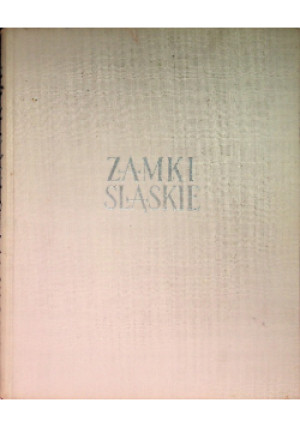 Zamki Śląskie - Bohdan Guerquin - książka  wyd. 1957
