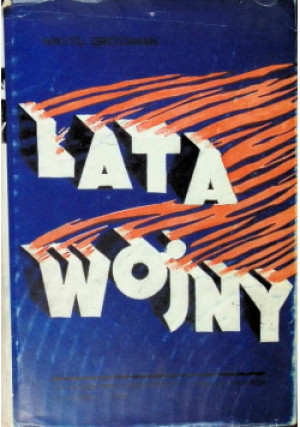 Lata wojny 1946 r. - Wasyli Grossman - książka  wyd. 1946