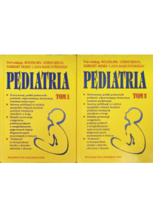 Pediatria Tom I i II - Bolesław Górnicki, Barbara Dębiec, Jan Baszczyński - książka  wyd. 1995
